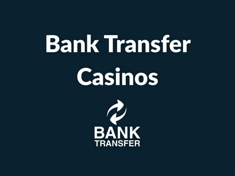 instant bank transfer casino uk